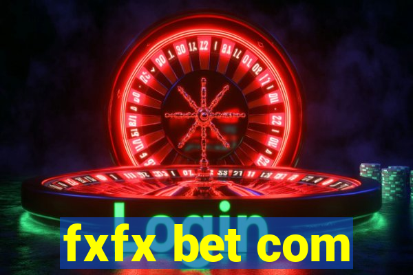 fxfx bet com